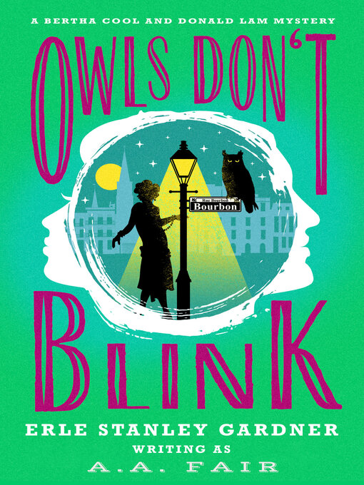 Title details for Owls Don't Blink by Erle Stanley Gardner - Available